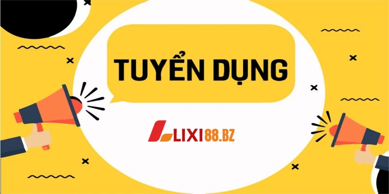 tong-quan-ve-tuyen-dung-lixi88