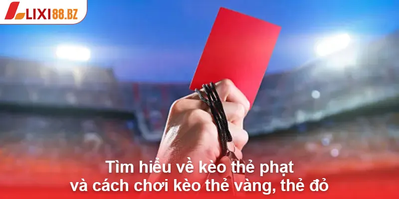 Kèo thẻ phạt