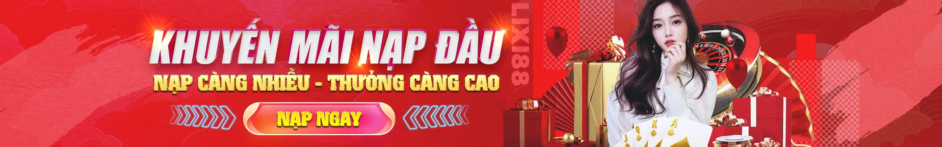 Lixi88 banner nạp đầu